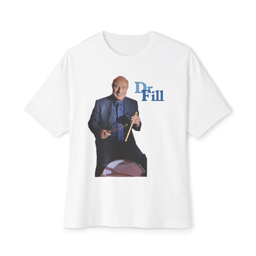 Dr. FILL T-Shirt
