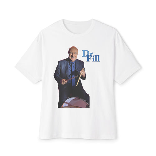 Dr. FILL T-Shirt